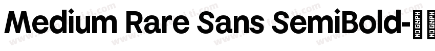 Medium Rare Sans SemiBold字体转换